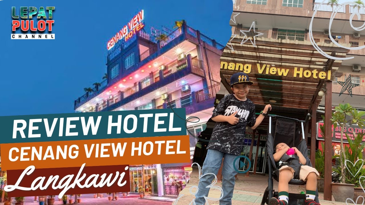 Review Hotel Budget di Chenang, Langkawi || Chenang View Hotel || Langkawi International Airport