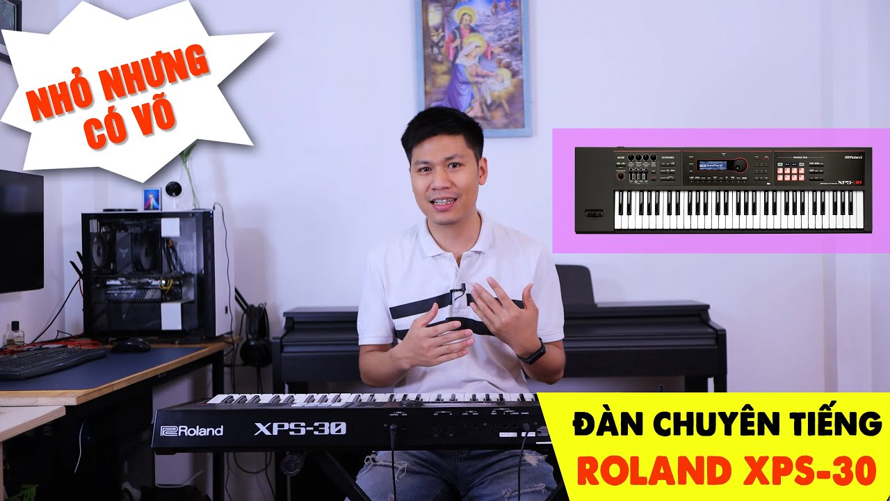 Kh&aacute;m Ph&aacute; Đ&agrave;n Roland XPS 30 - Nhỏ Nhưng C&oacute; V&otilde; Với &Acirc;m Thanh Chuy&ecirc;n Nghiệp