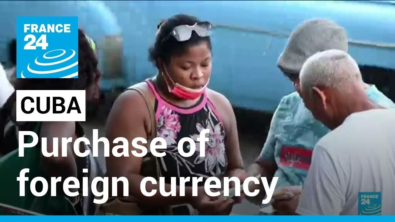 Cuba economy: Govt allows Cubans to purchase foreign currency • FRANCE 24 English