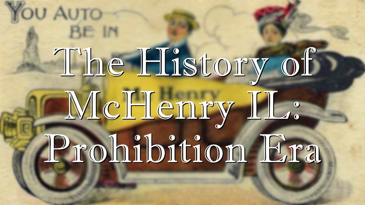 The History of McHenry IL: The Prohibition Era
