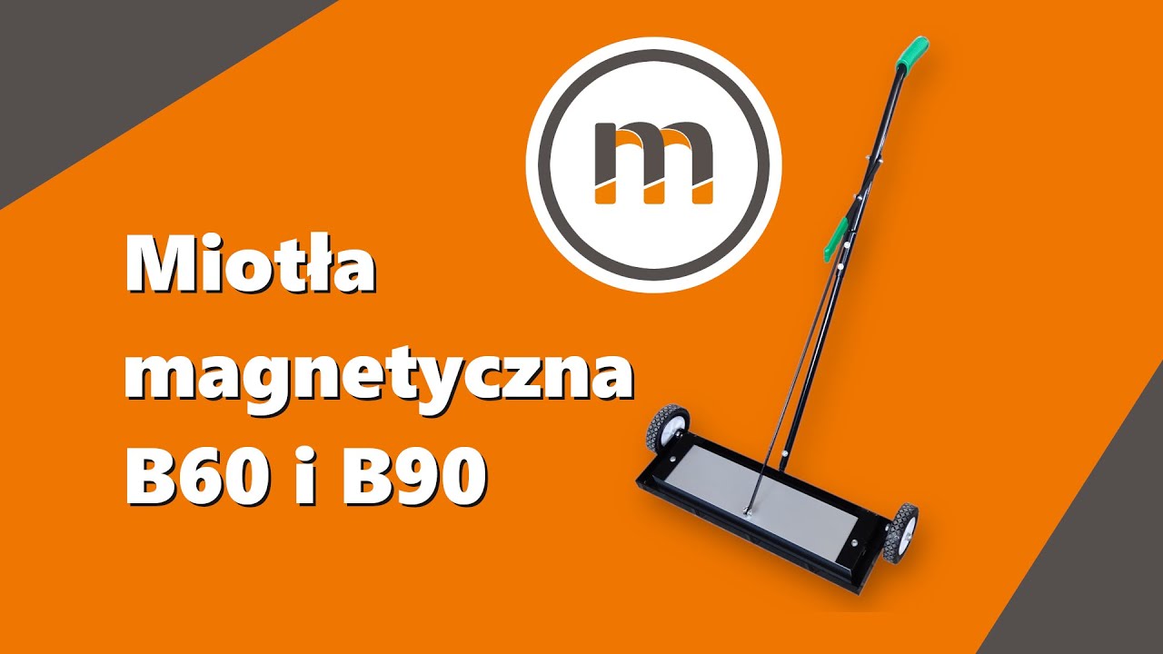 Miotła magnetyczna B60 i B90