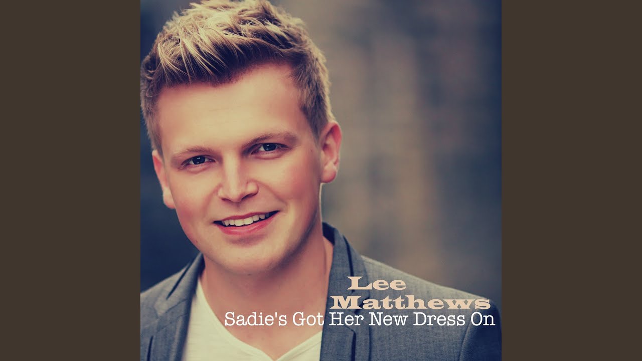 Sadie's Got Her New Dress On