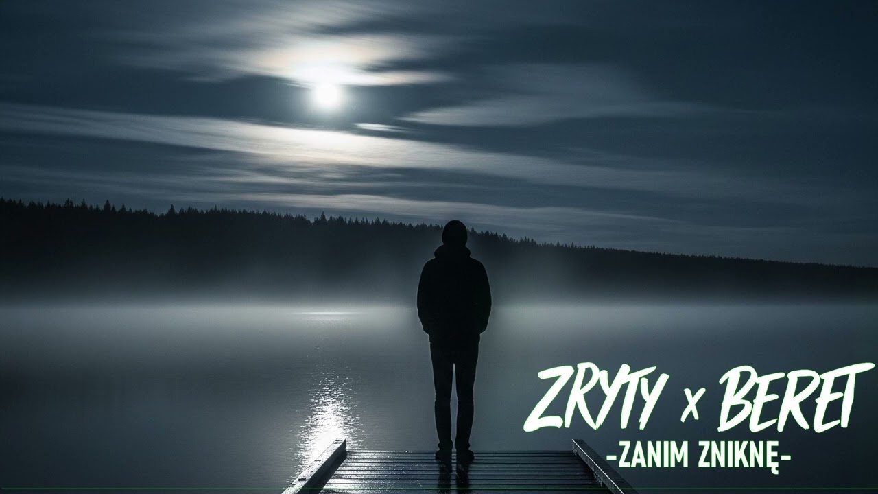 Zryty x Beret  - Zanim Zniknę
