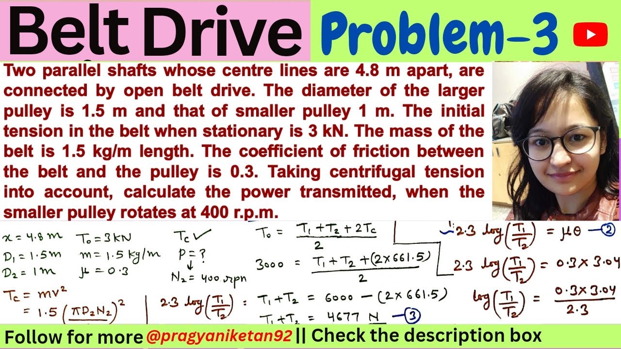 Belt Drive - Problem 3 | Intial Tension & Centrifugal Tension Concept @pragyaniketan92