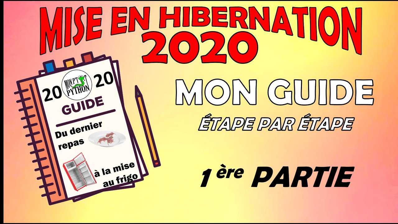 MON GUIDE D'HIBERNATION 2020, étape par étape (Partie 1)