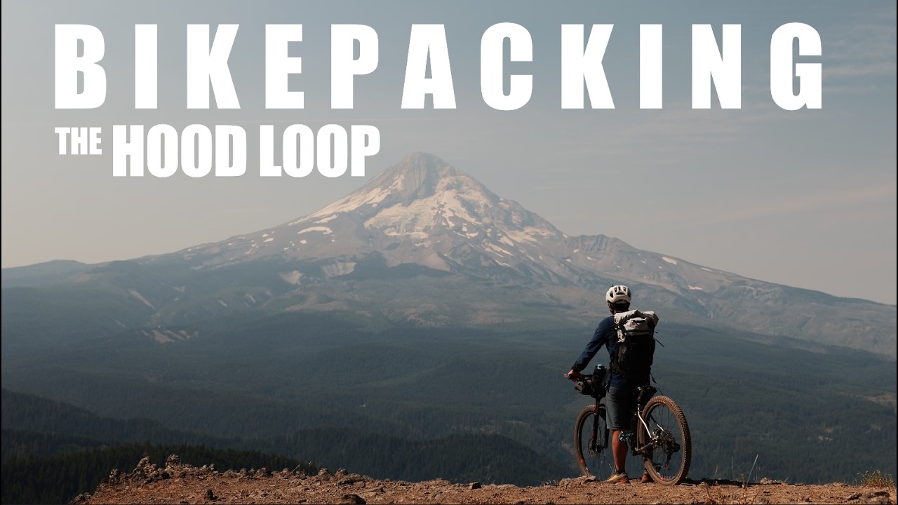 Bikepacking The Hood Loop