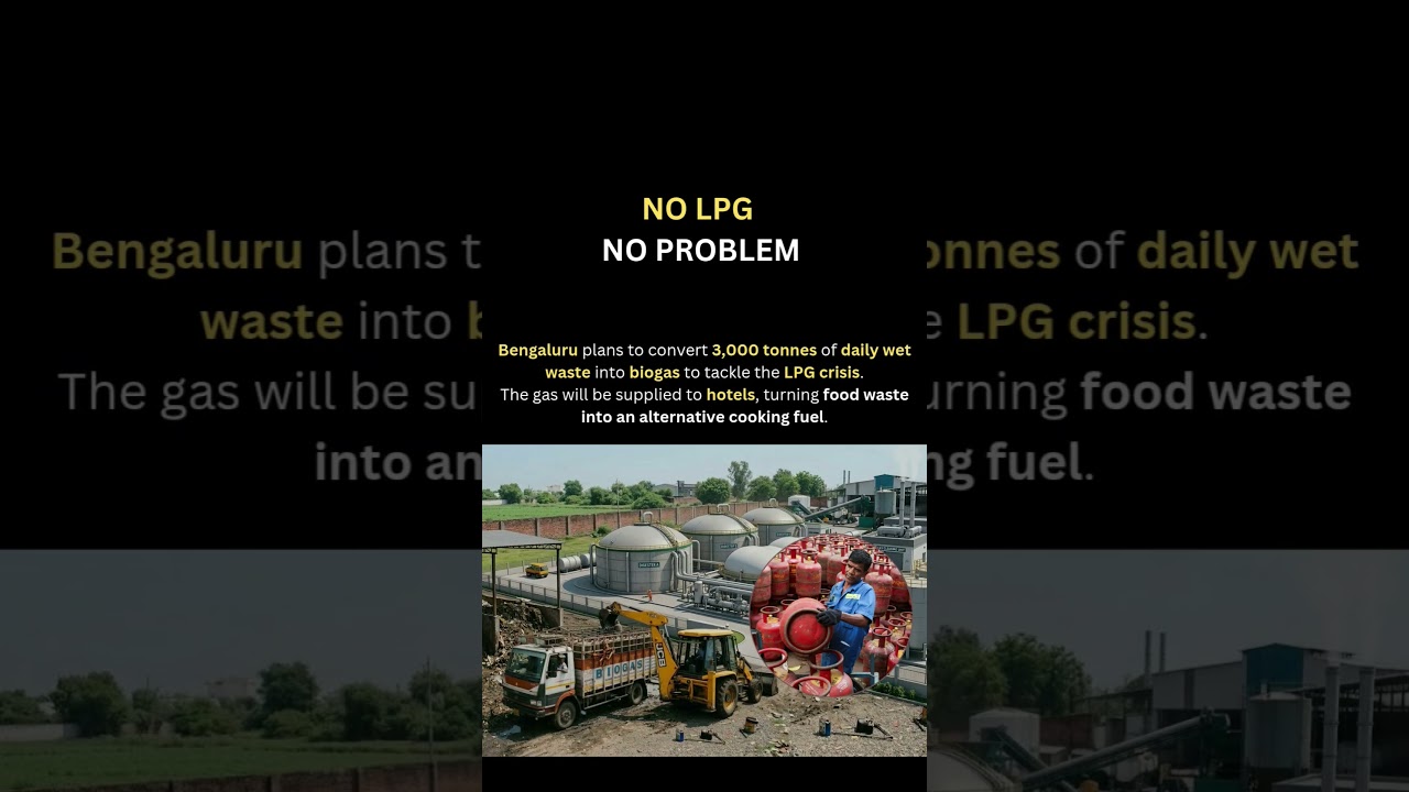Bengaluru Turns Food Waste Into Cooking Gas 😳♻️ | LPG Crisis Solution! #lpgcylinder #lpgcrisis