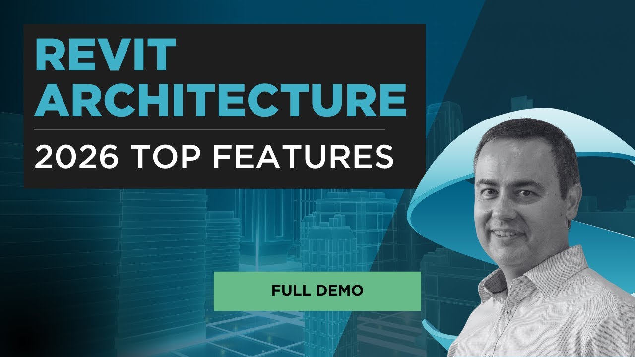 Revit 2026 Architecture &ndash; Top New Features You Shouldn&rsquo;t Miss