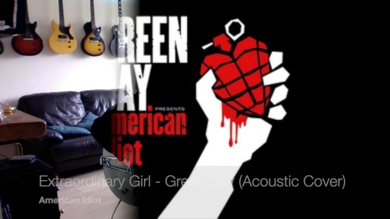Extraordinary Girl - Green Day (Acoustic Cover)