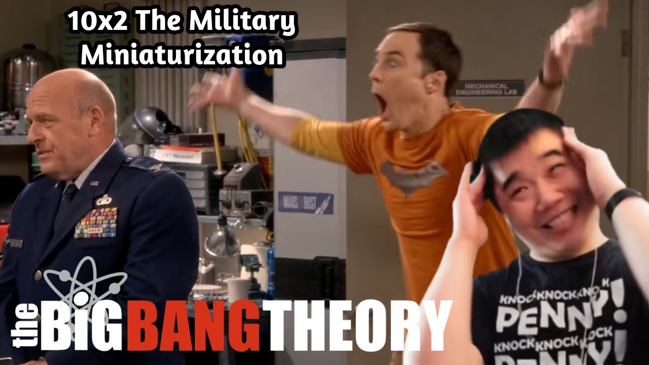 The Big Bang Theory 10x2- The Military Miniaturization Reaction!