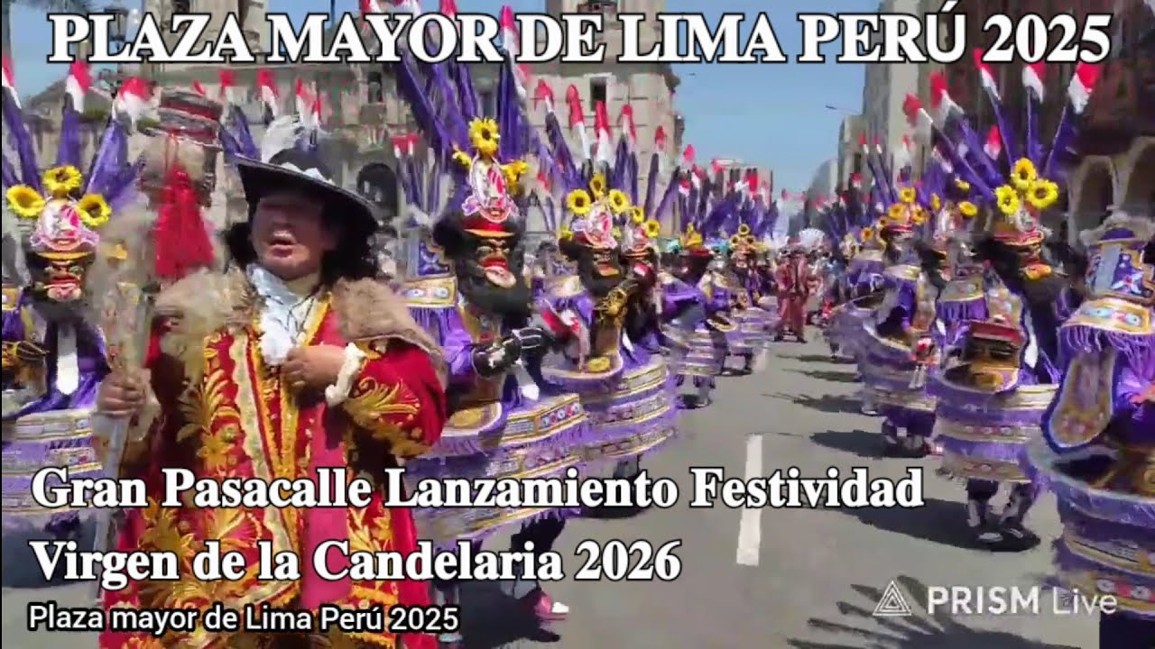 𝐏𝐋𝐀𝐙𝐀 𝐌𝐀𝐘𝐎𝐑 𝐃𝐄 𝐋𝐈𝐌𝐀 𝐏𝐄𝐑Ú 𝟐𝟎𝟐𝟓 𝐆𝐫𝐚𝐧 𝐏𝐚𝐬𝐚𝐜𝐚𝐥𝐥𝐞 𝐋𝐚𝐧𝐳𝐚𝐦𝐢𝐞𝐧𝐭𝐨 𝐅𝐞𝐬𝐭𝐢𝐯𝐢𝐝𝐚𝐝 𝐕𝐢𝐫𝐠𝐞𝐧 𝐝𝐞 𝐥𝐚 𝐂𝐚𝐧𝐝𝐞𝐥𝐚𝐫𝐢𝐚 𝟐𝟎𝟐𝟔