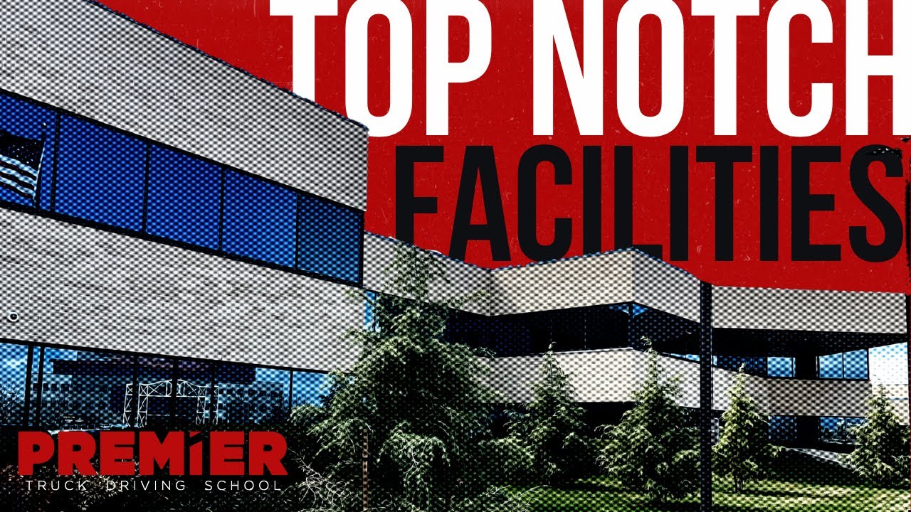 What makes our CDL training facilities so nice?