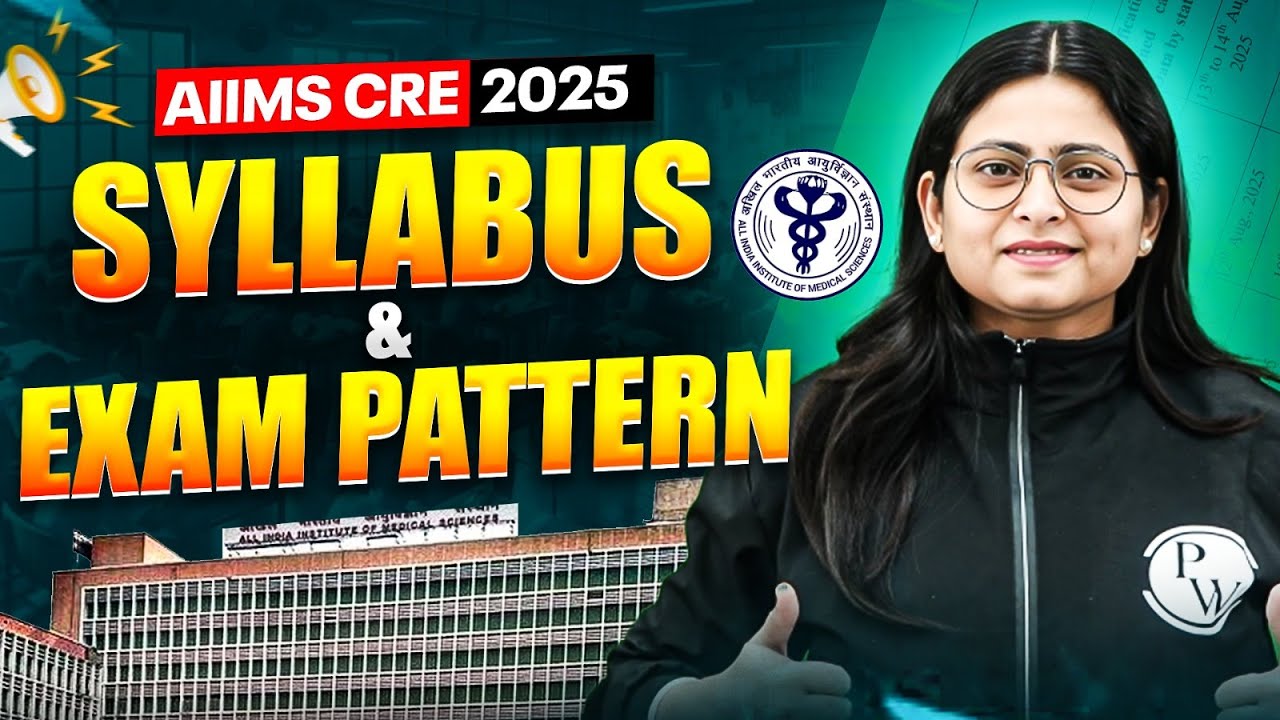 AIIMS CRE 2025 Pharmacist Full Syllabus & Exam Pattern | AIIMS CRE Exam 2025 | PW Pharma