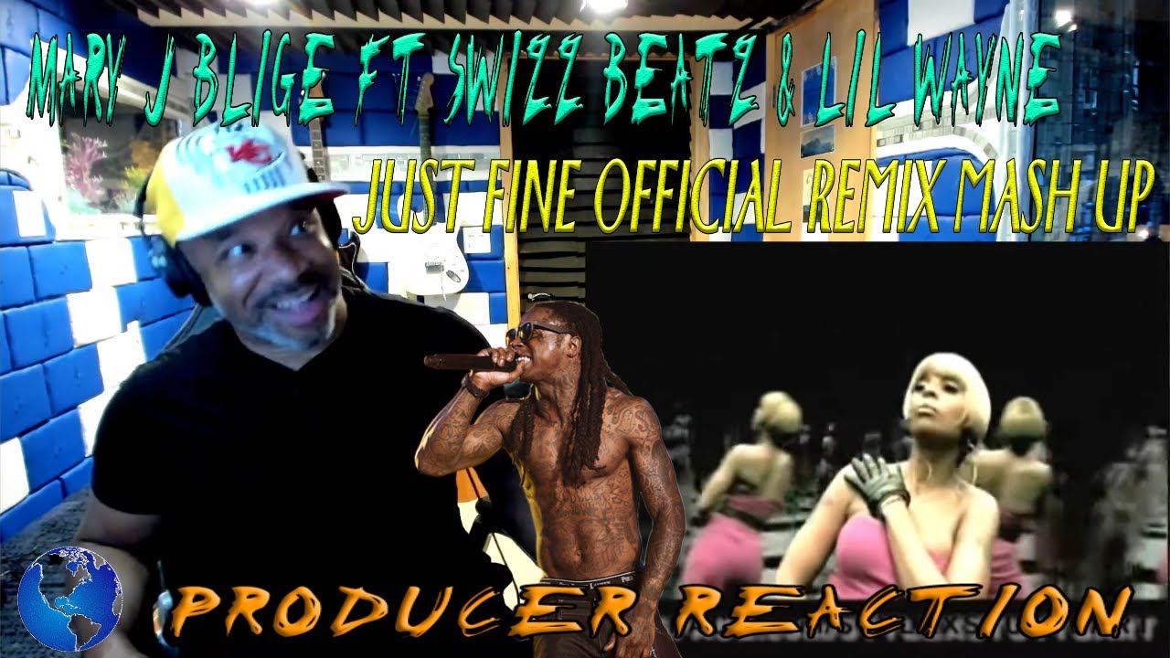 Mary J Blige ft Swizz Beatz & Lil Wayne Just Fine Official Remix Mash Up  - Producer Reaction