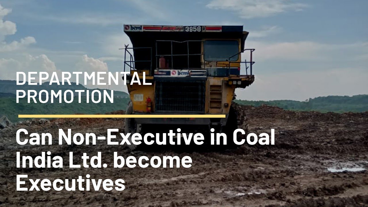 Can Non-Executive in Coal India Ltd. become Executive by departmental promotion