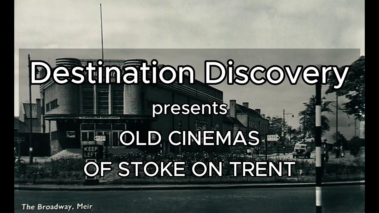 OLD CINEMAS of Stoke on Trent in Pictures |