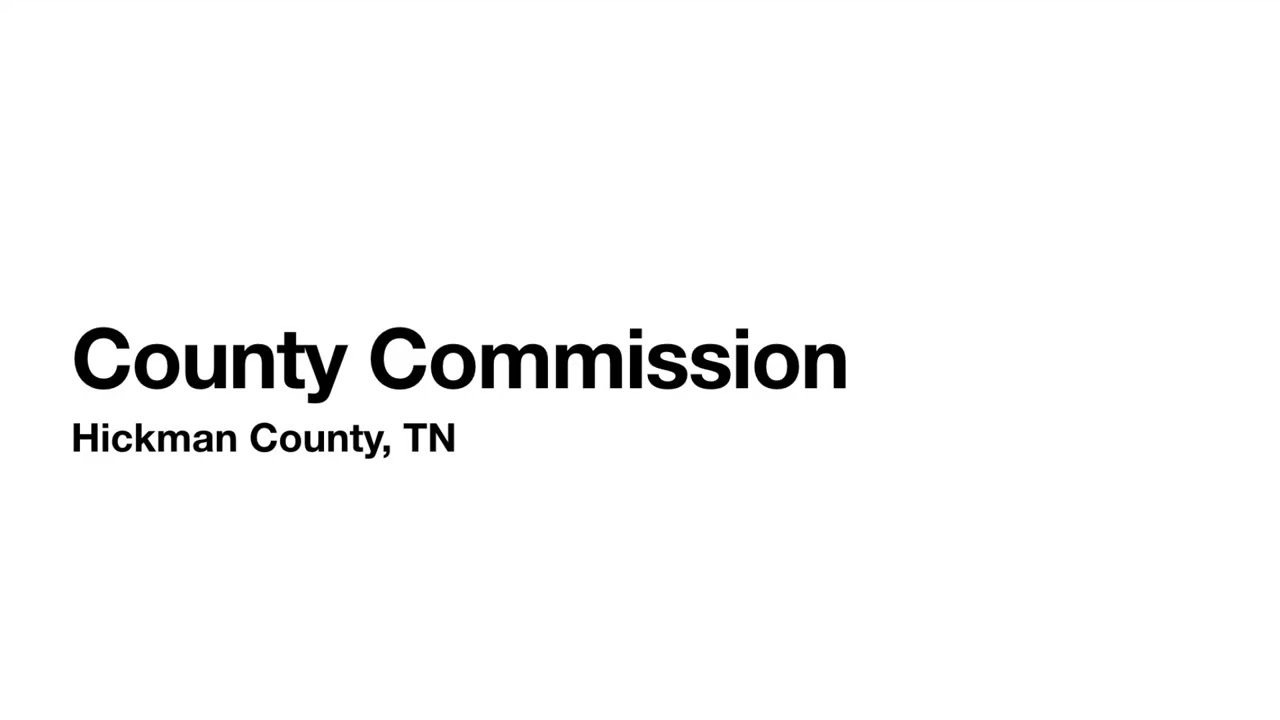 2/23/2026 County Commission Audio - Hickman County, TN