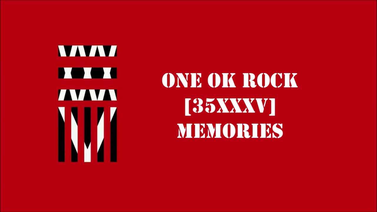 ONE OK ROCK- Memories lyrics video