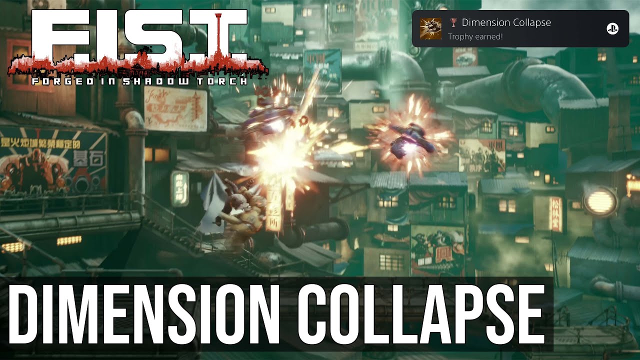 Dimension Collapse Trophy (Threw And Knocked Down Enemies) - F.I.S.T.: Forged In Shadow Torch