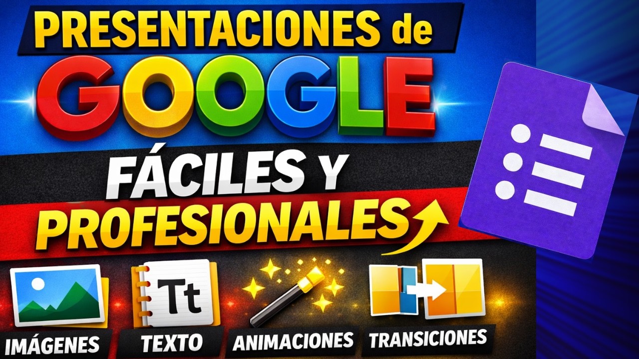 Presentaciones de Google FÁCILES y PROFESIONALES | Imágenes, texto, animaciones y transiciones