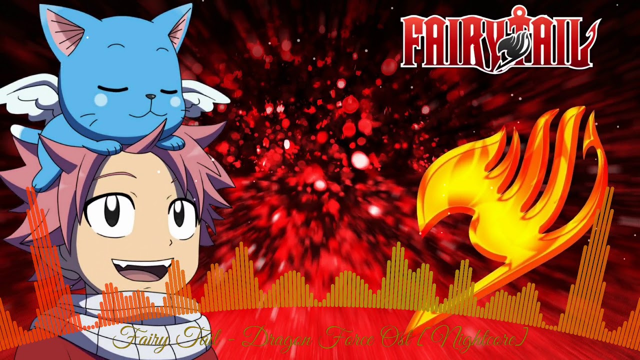 Fairy Tail - Dragon Force Ost [Nightcore]