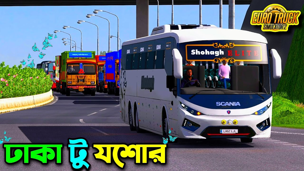ETS2 Dhaka To Jessore Trip On By Shohagh Paribahan Bus | Bus Simulator Bangladesh | Gameplay Video