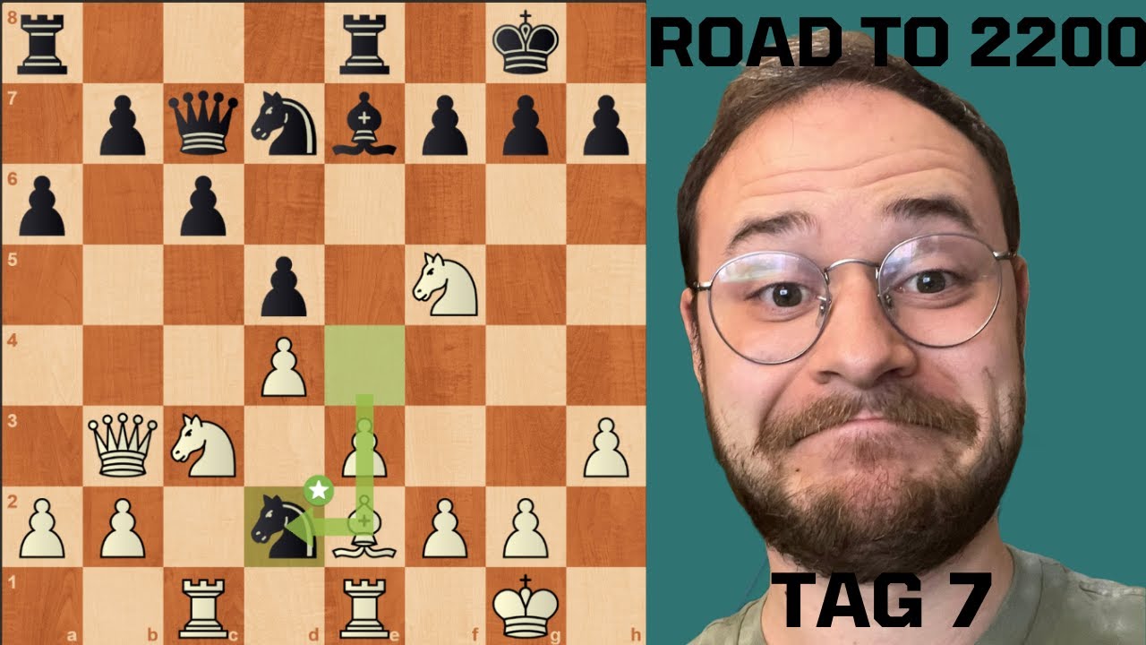 Ich spiele jeden Tag Schach bis 2200 ELO - Tag 7