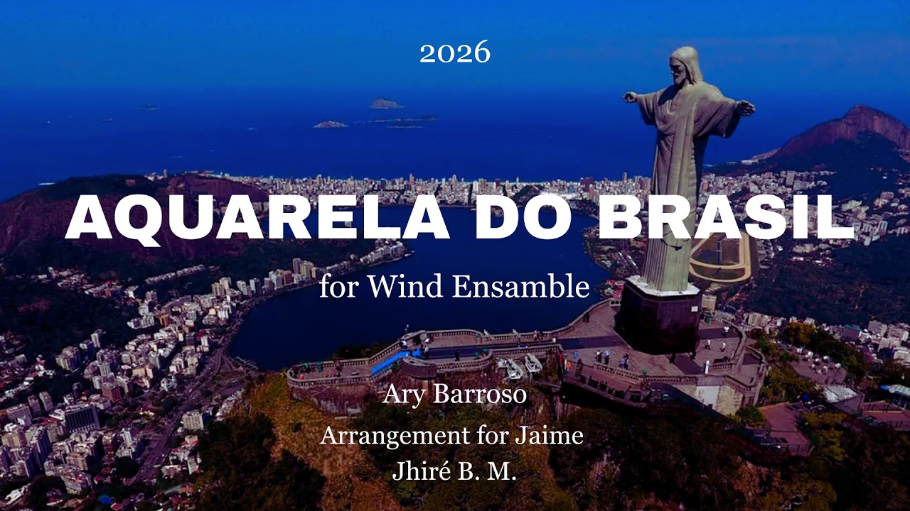 Aquarela do Brasil (Ary Barroso) – Arreglo para ensamble de vientos (Jaime Jhiré B.M.)