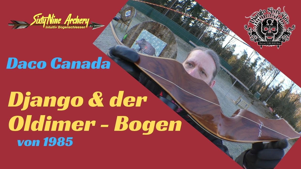 Django & der Oldtimer Bogen Teil #1 | Daco Canada