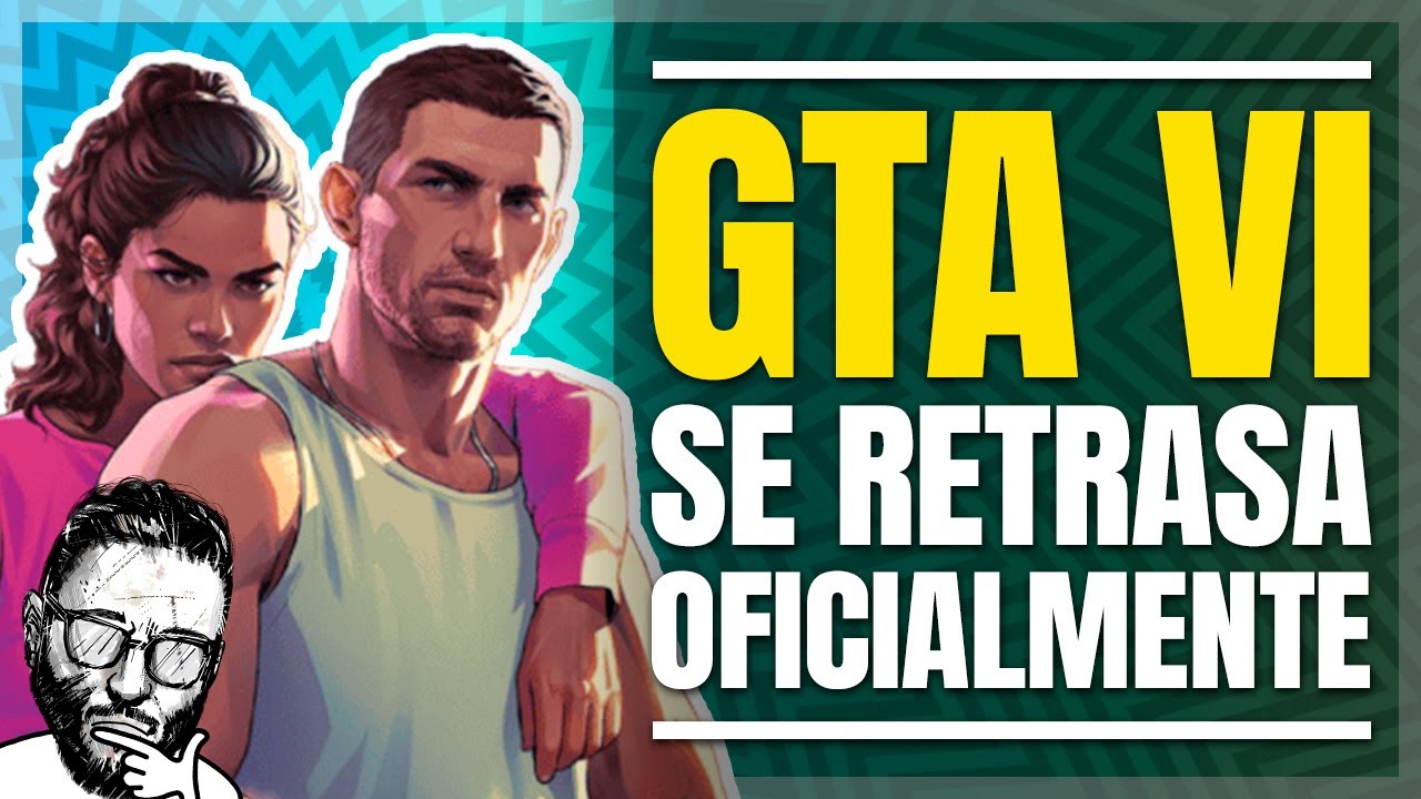 GTA VI se RETRASA A 2026