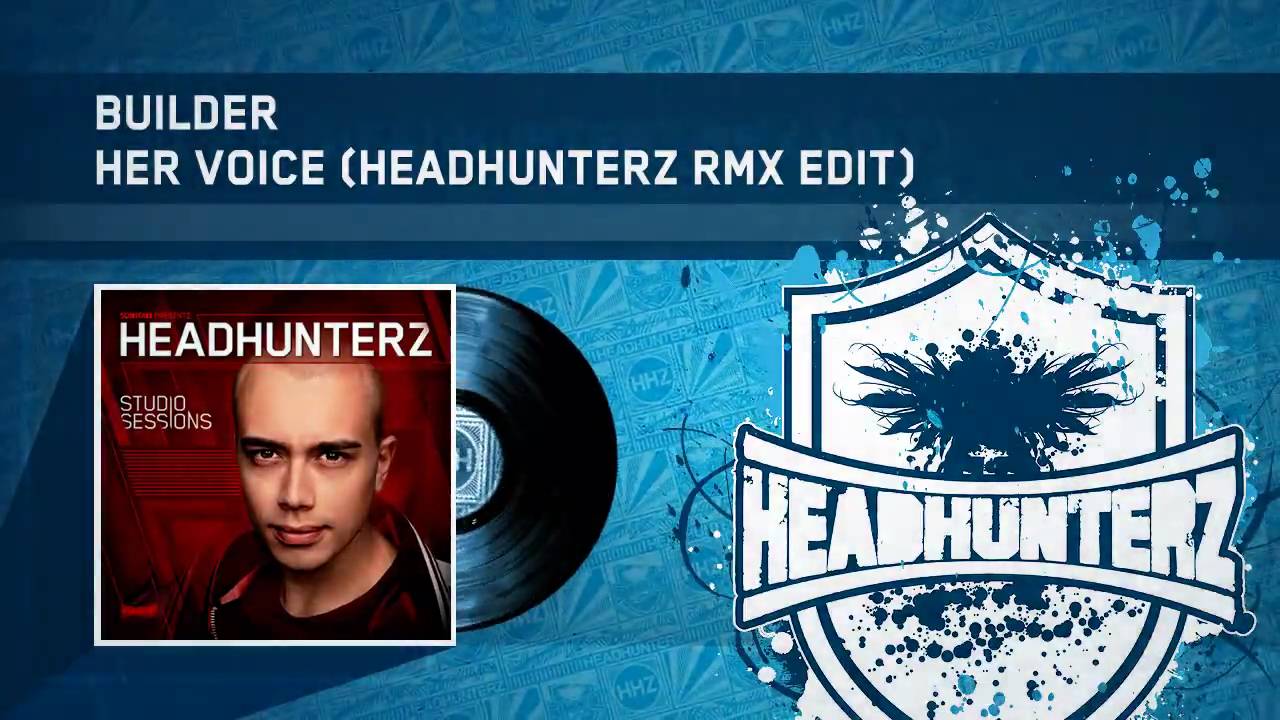Builder - Her Voice (Headhunterz Remix Rmx Edit) (HQ Preview)