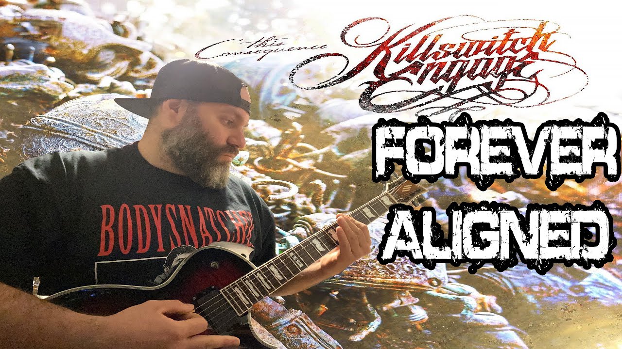 Killswitch Engage - Forever Aligned (Guitar Cover)