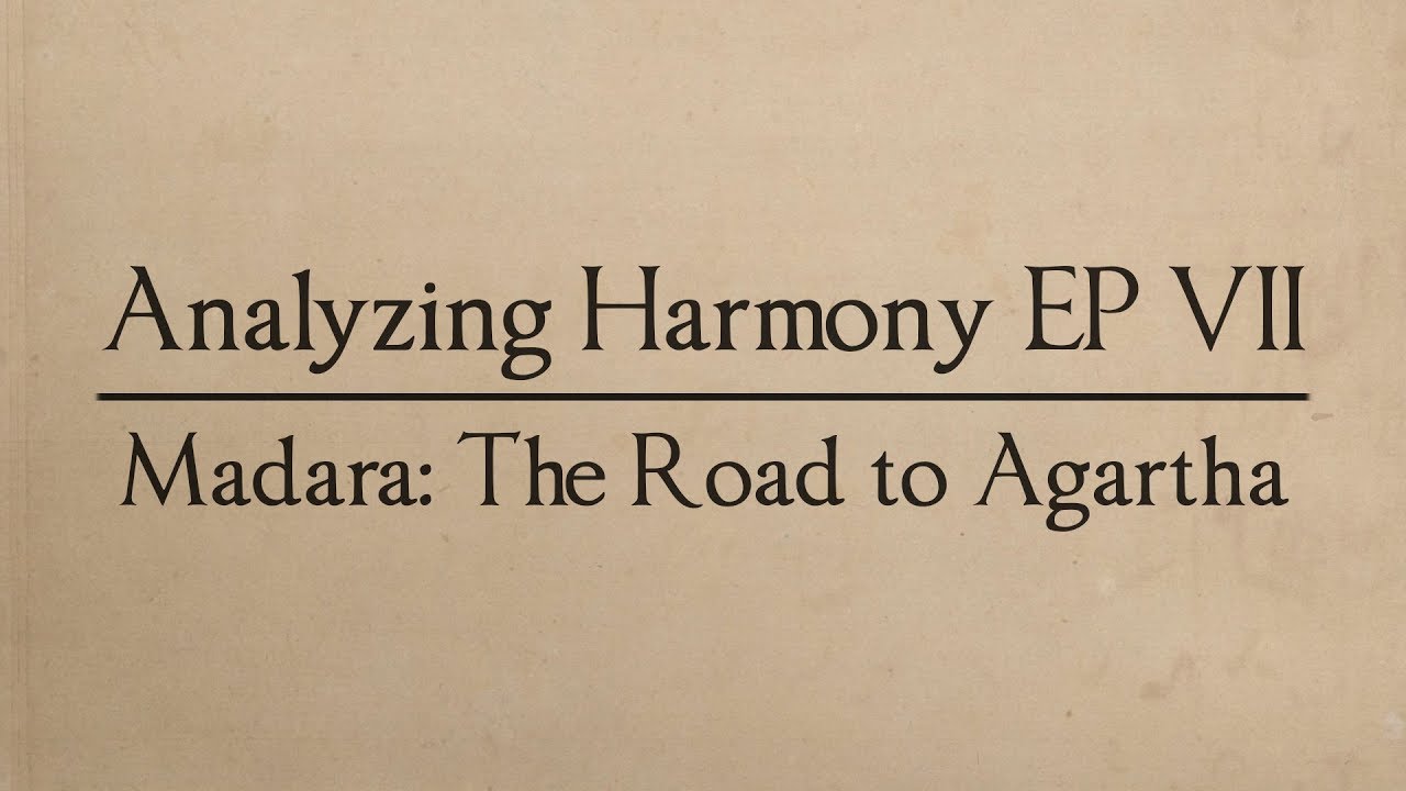 Analyzing Harmony EP 07: Mouryou Senki Madara's The Road to Agartha (Music Theory)