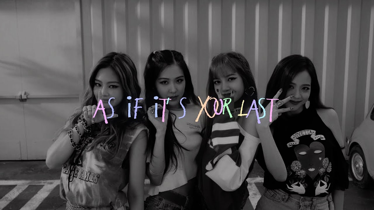 blackpink - as if it's your last (slowed & reverb)