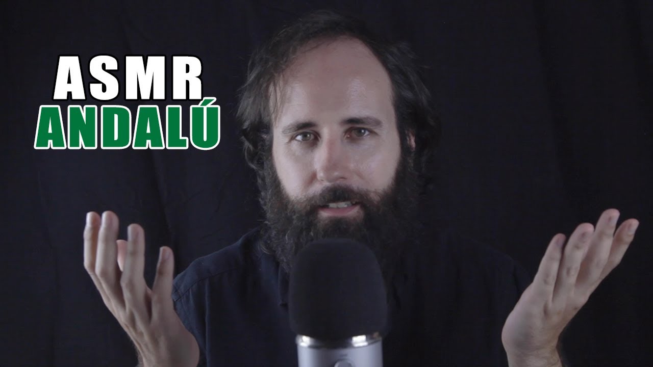 ASMR PALABRAS Y EXPRESIONES EN ANDALUZ (DETONANTES) | SIN CENSURA
