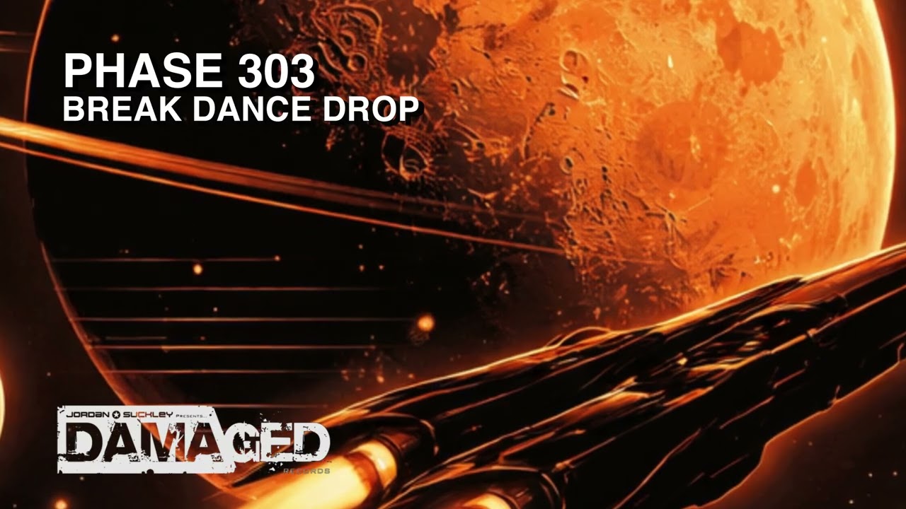 Phase 303 - Break Dance Drop
