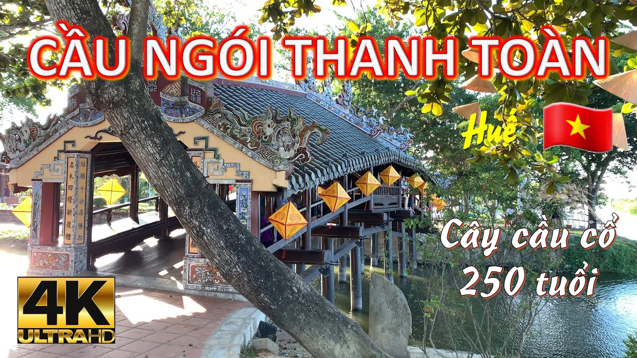 Việt Nam | Huế: Cầu ngói Thanh Toàn - một trong năm cây cầu ngói cổ đẹp nhất Việt Nam