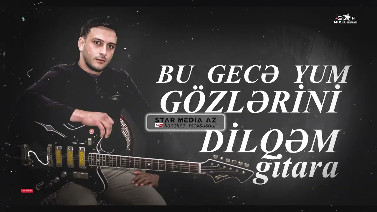 Dilqəm Gitara   guitar music   dilqem gitara