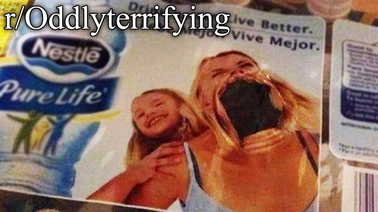 r/Oddlyterrifying | AAAAAAAAAAAAA