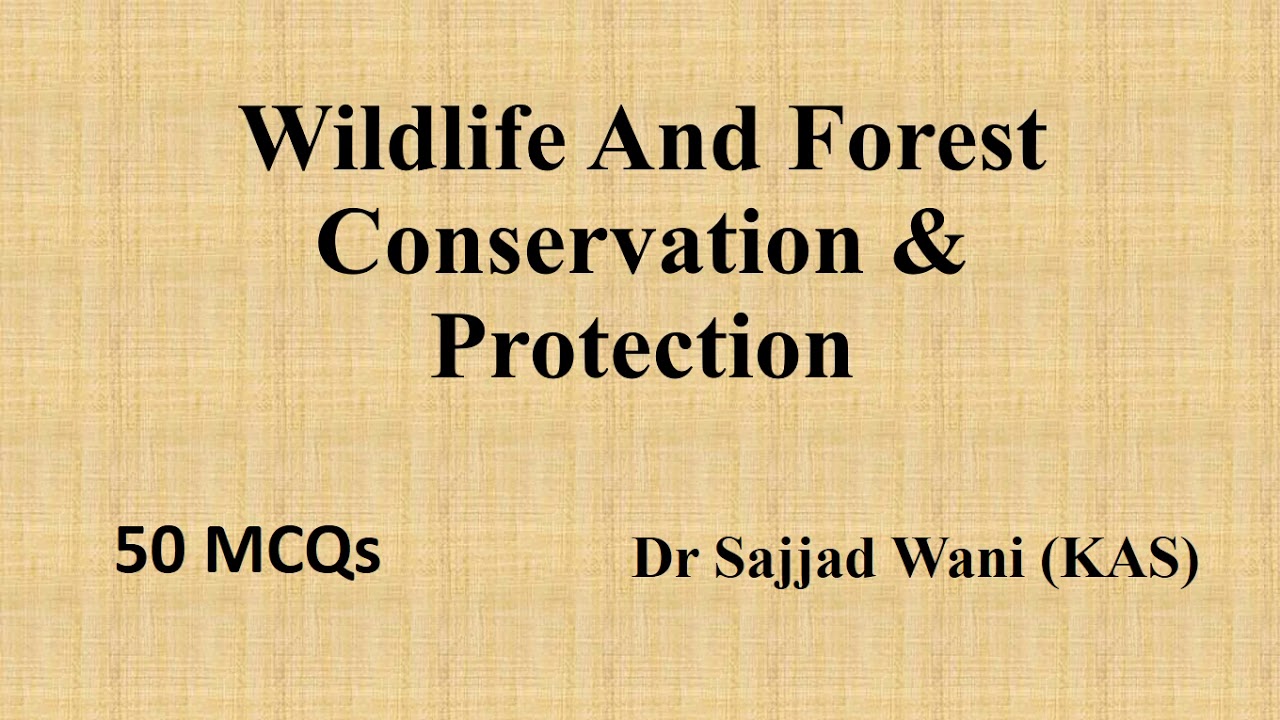 Mock Test: Conservation & Protection Of Forests & Wildlife