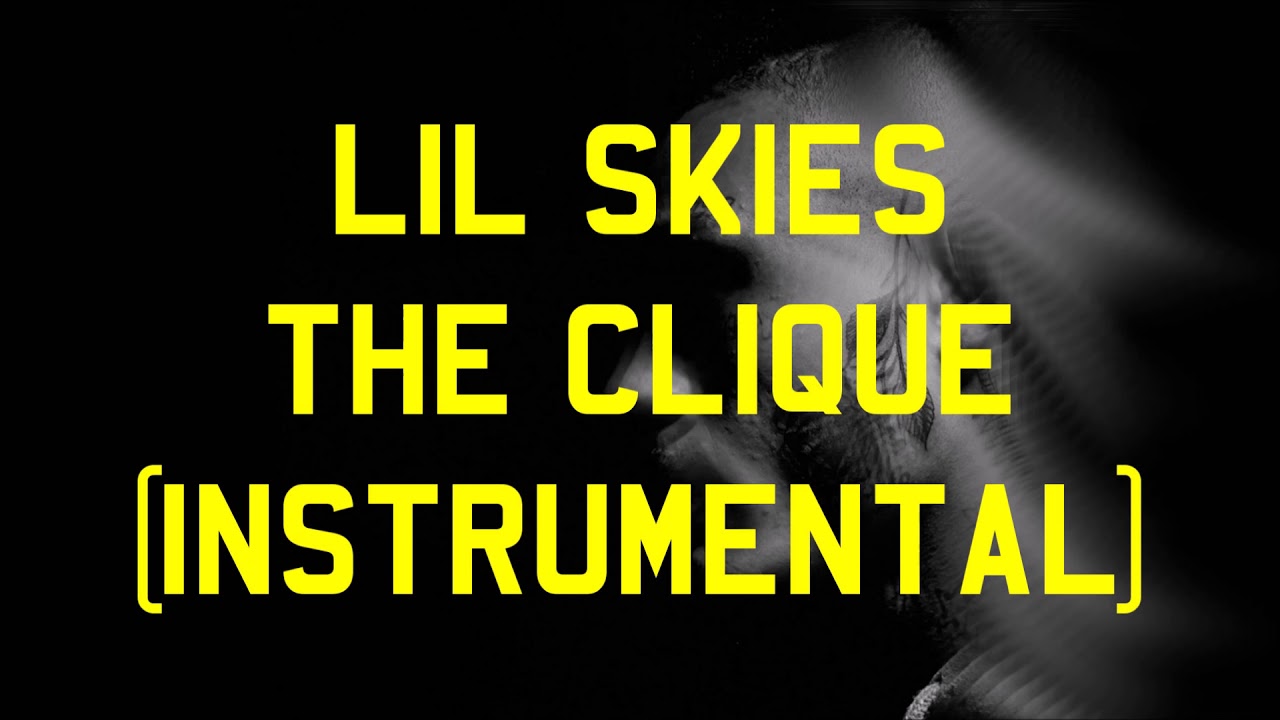 Lil Skies - The Clique (Instrumental)