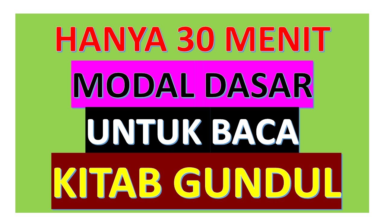 WOWW...!! HANYA 30 MENIT MODAL UNTUK MEMBACA KITAB GUNDUL