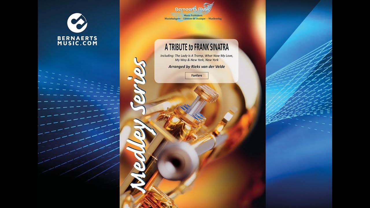 A TRIBUTE TO FRANK SINATRA - Frank Sinatra, arr. Rieks van der Velde - Fanfare Version