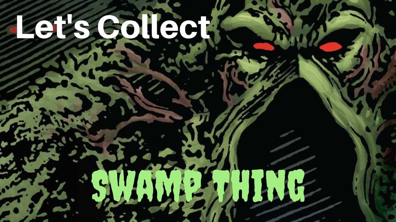 Let's Collect Swamp Thing: Key Comics, Best Stories, Cool Covers