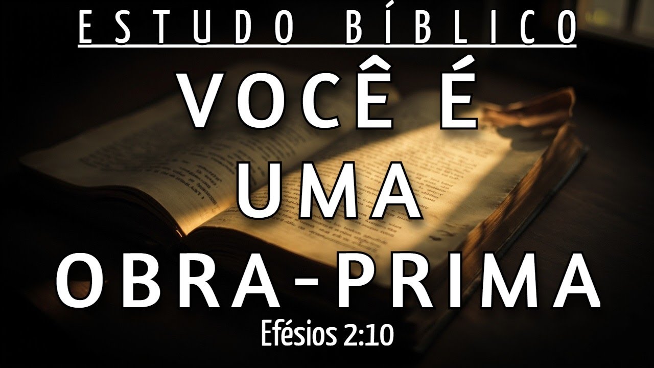COMO IDENTIFICAR SEU VALOR E ENTENDER SUA SINGULARIDADE PARA DEUS DE UMA VEZ POR TODAS  EFÉSIOS 2:10