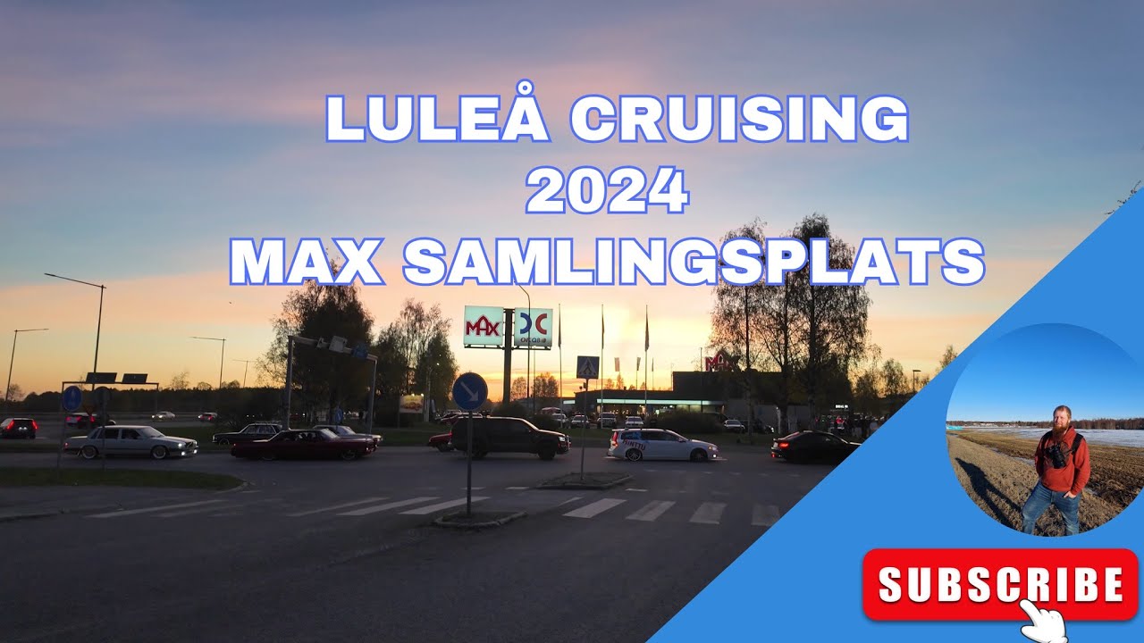 Luleå Cruising 2024  - Max Samlingsplats
