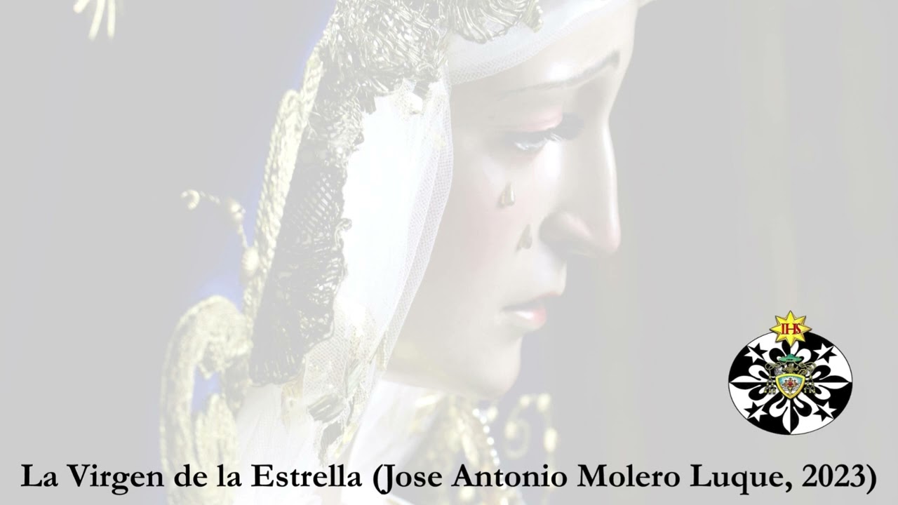 La Virgen de la Estrella - Marcha procesional.