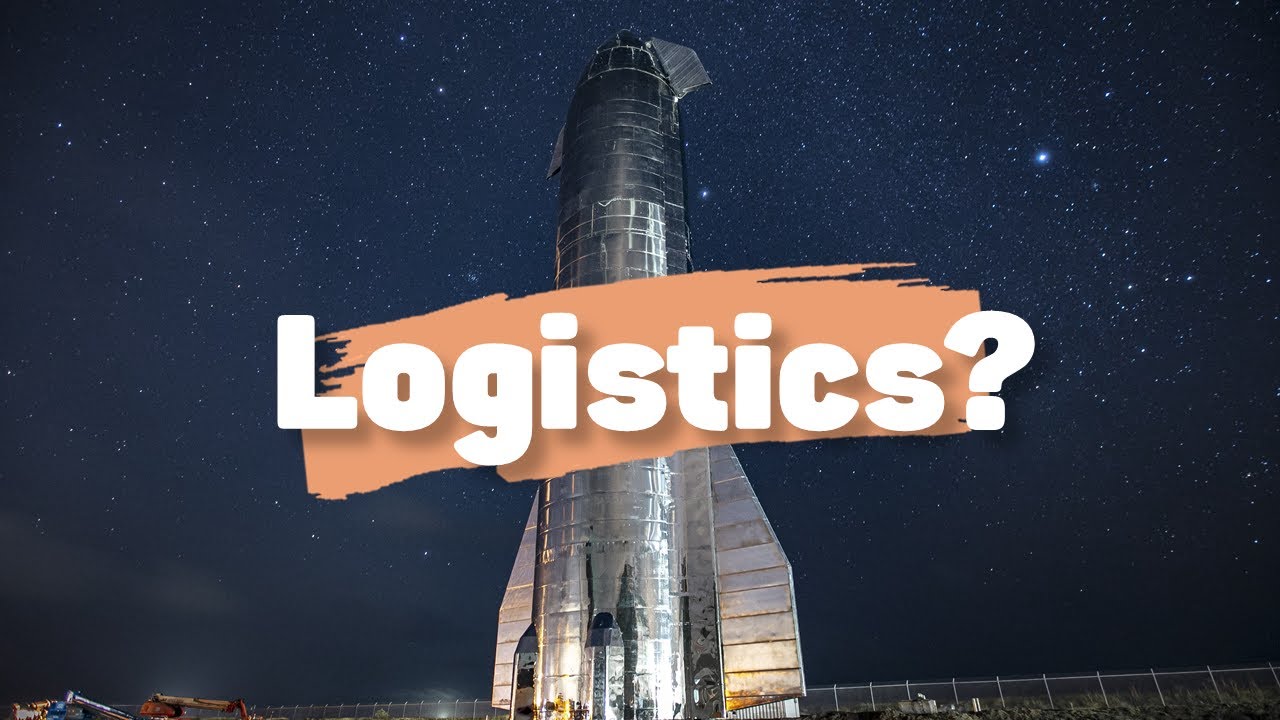 The Logistics of Building a new Rocket: SpaceX Starship.