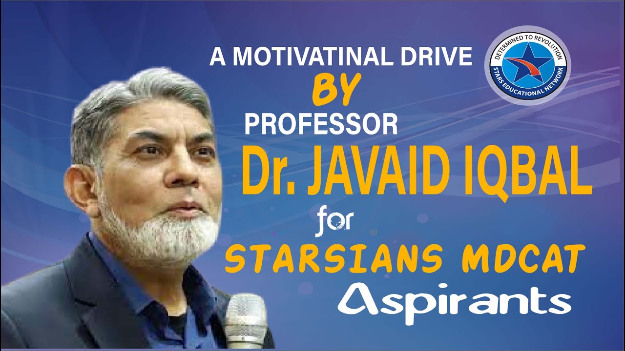 A Motivational Drive by Dr. Javed Iqbal for STARSIANS MDCAT Aspirants | Stars Academy Multan Campus