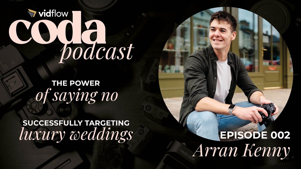 Coda Podcast Episode 002  - Arran Kenny // Successfully Targeting Luxury Weddings